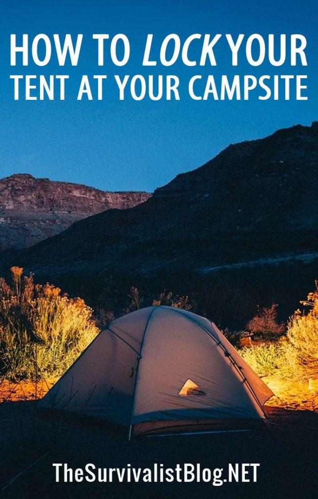 How to Lock Your Tent at Your Campsite Survival Fanatics